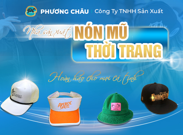 NÓN MŨ PHƯƠNG CHÂU<br>CÔNG TY TNHH SẢN XUẤT PHƯƠNG CHÂU